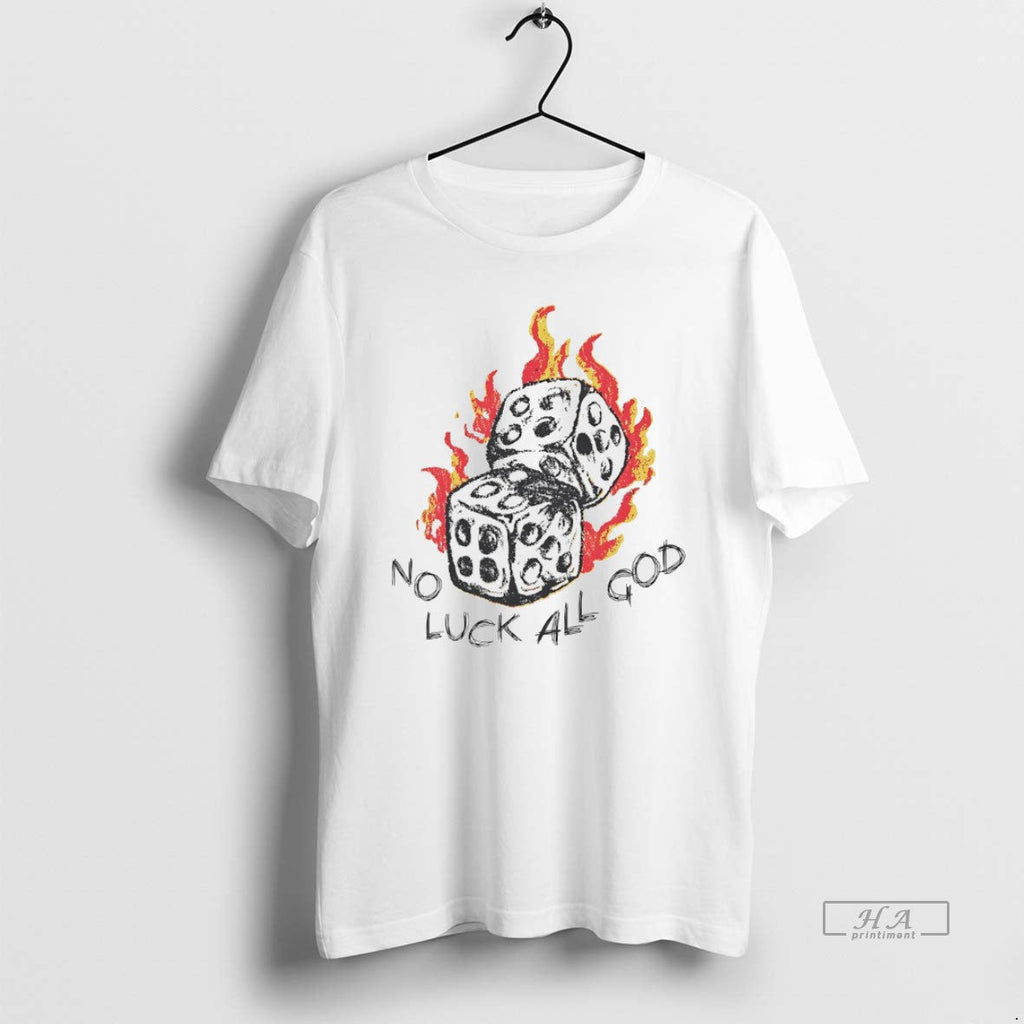 Trendy Dice No Luck All God White - Adult & Kids T-Shirts, Sweatshirts & Hoodies apparel design preview 1
