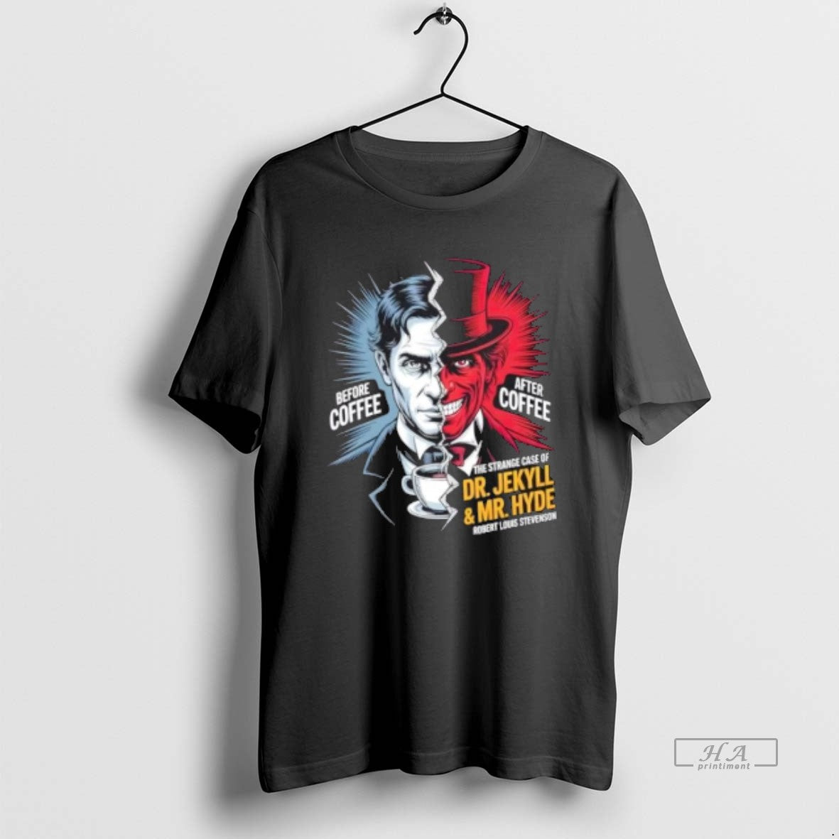 Trendy Dr Jeckyll And Mr Hyde Coffee - Adult & Kids T-Shirts, Sweatshirts & Hoodies apparel design preview 1