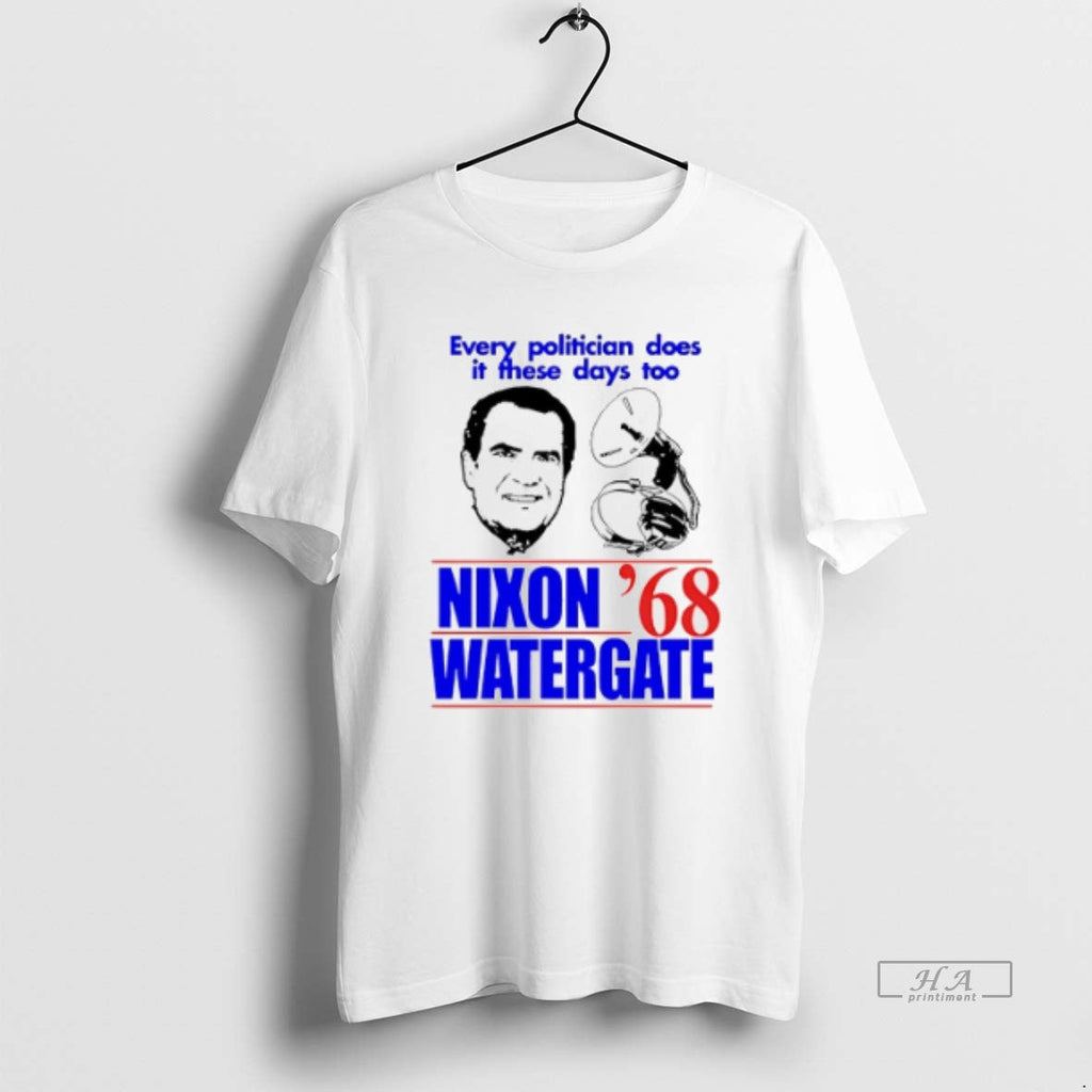 Trendy Every Politician Does It These Days Too Nixon - Adult & Kids T-Shirts, Sweatshirts & Hoodies apparel design preview 1
