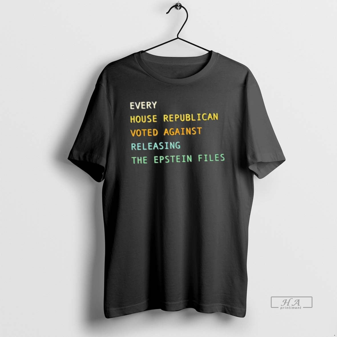 Trendy Every House Republican Voted Against Releasing - Adult & Kids T-Shirts, Sweatshirts & Hoodies apparel design preview 1