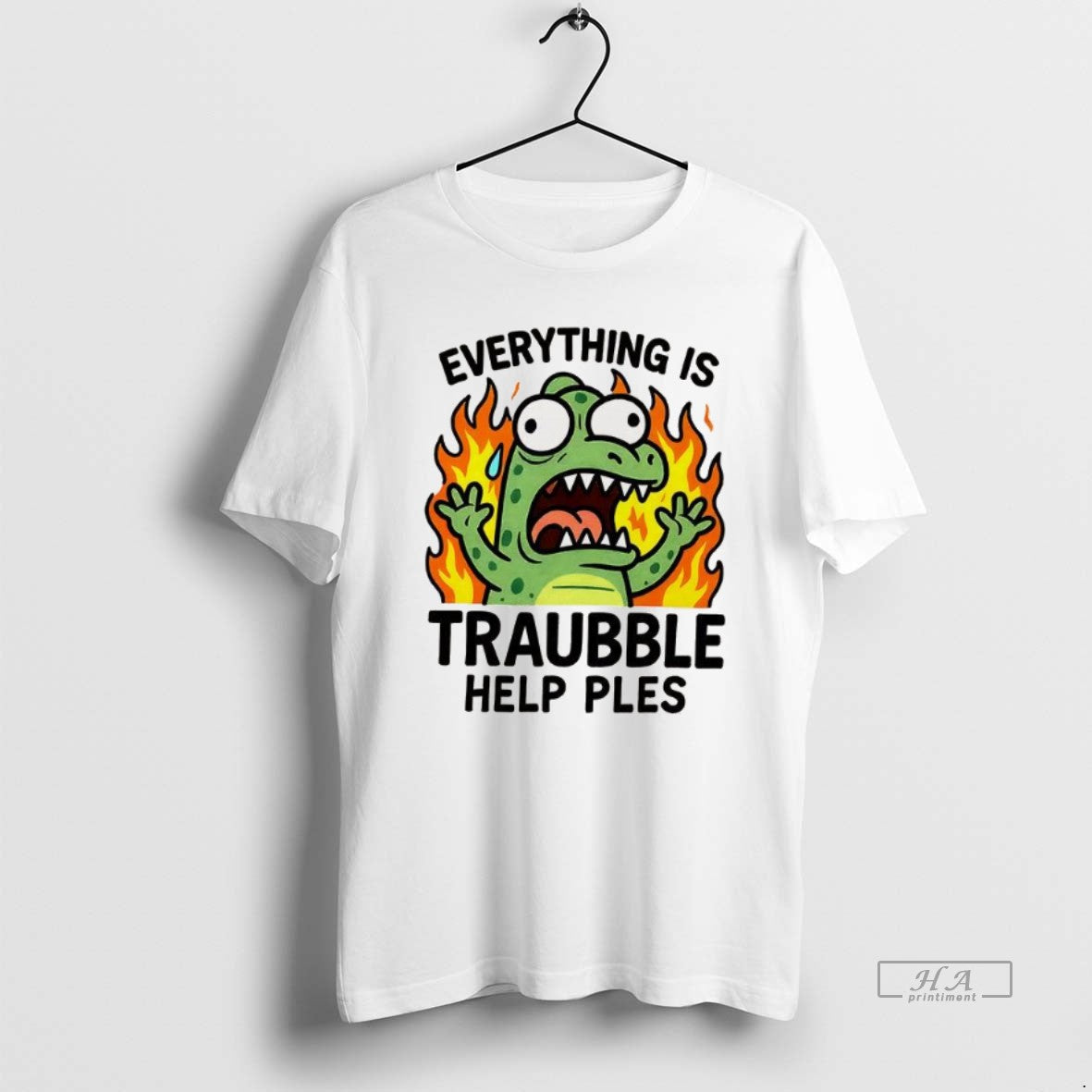 Trendy Everything Is Trouble Help Please - Adult & Kids T-Shirts, Sweatshirts & Hoodies apparel design preview 1