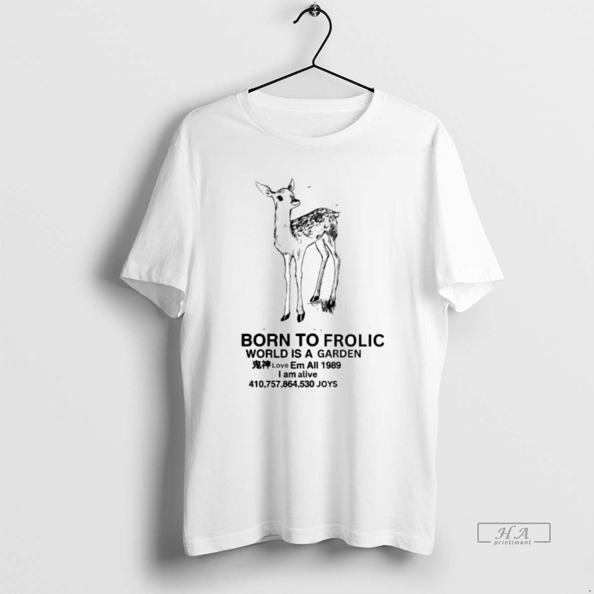 Trendy Fawn Born To Frolic World Is A Garden I Am - Adult & Kids T-Shirts, Sweatshirts & Hoodies apparel design preview 1