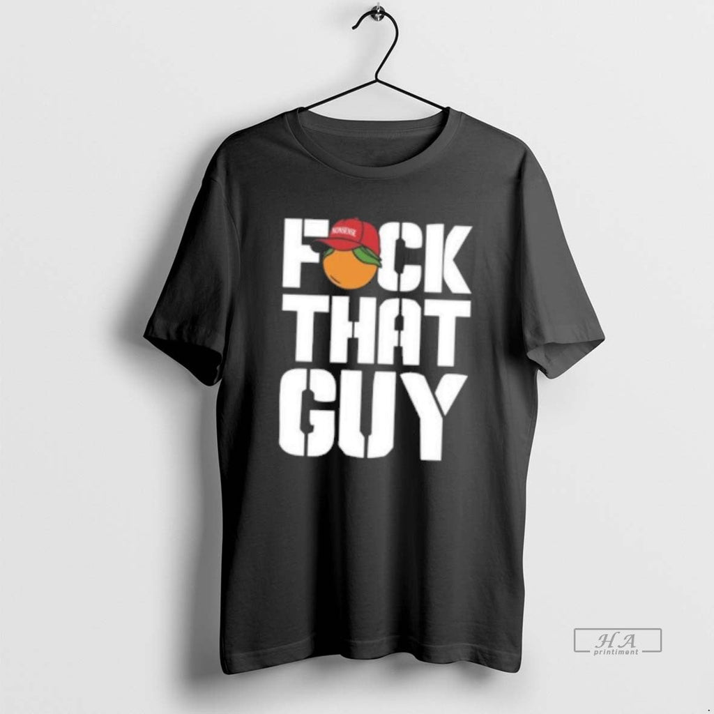 Trendy For The People Dropkick Murphys Fuck That Guy - Adult & Kids T-Shirts, Sweatshirts & Hoodies apparel design preview 1