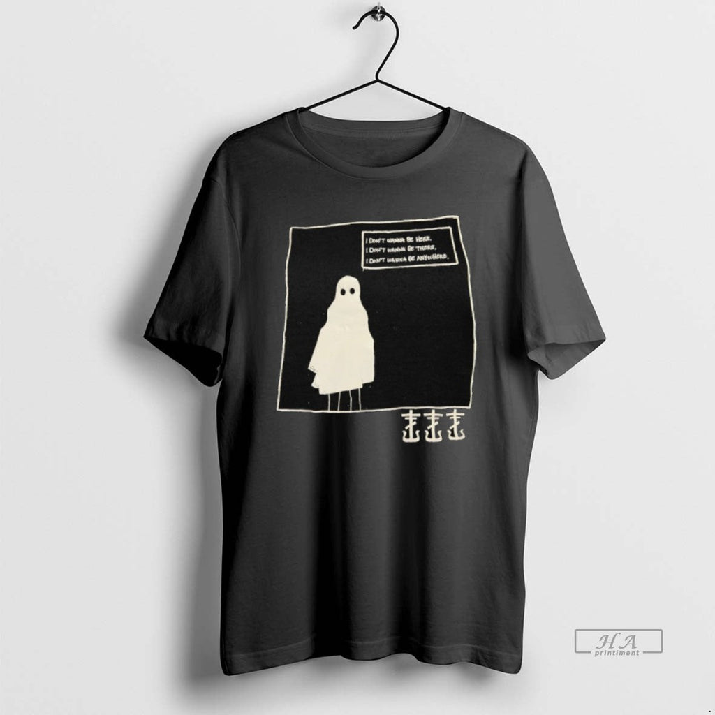 Trendy Ghost I Dont Wanna Be Here There - Adult & Kids T-Shirts, Sweatshirts & Hoodies apparel design preview 1