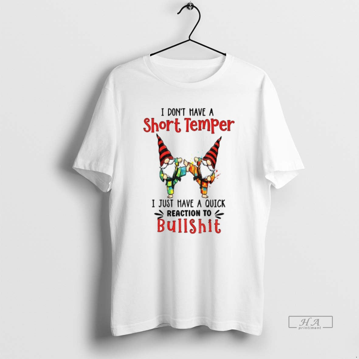 Trendy Gnome I Dont Have A Short Temper Quick - Adult & Kids T-Shirts, Sweatshirts & Hoodies apparel design preview 1