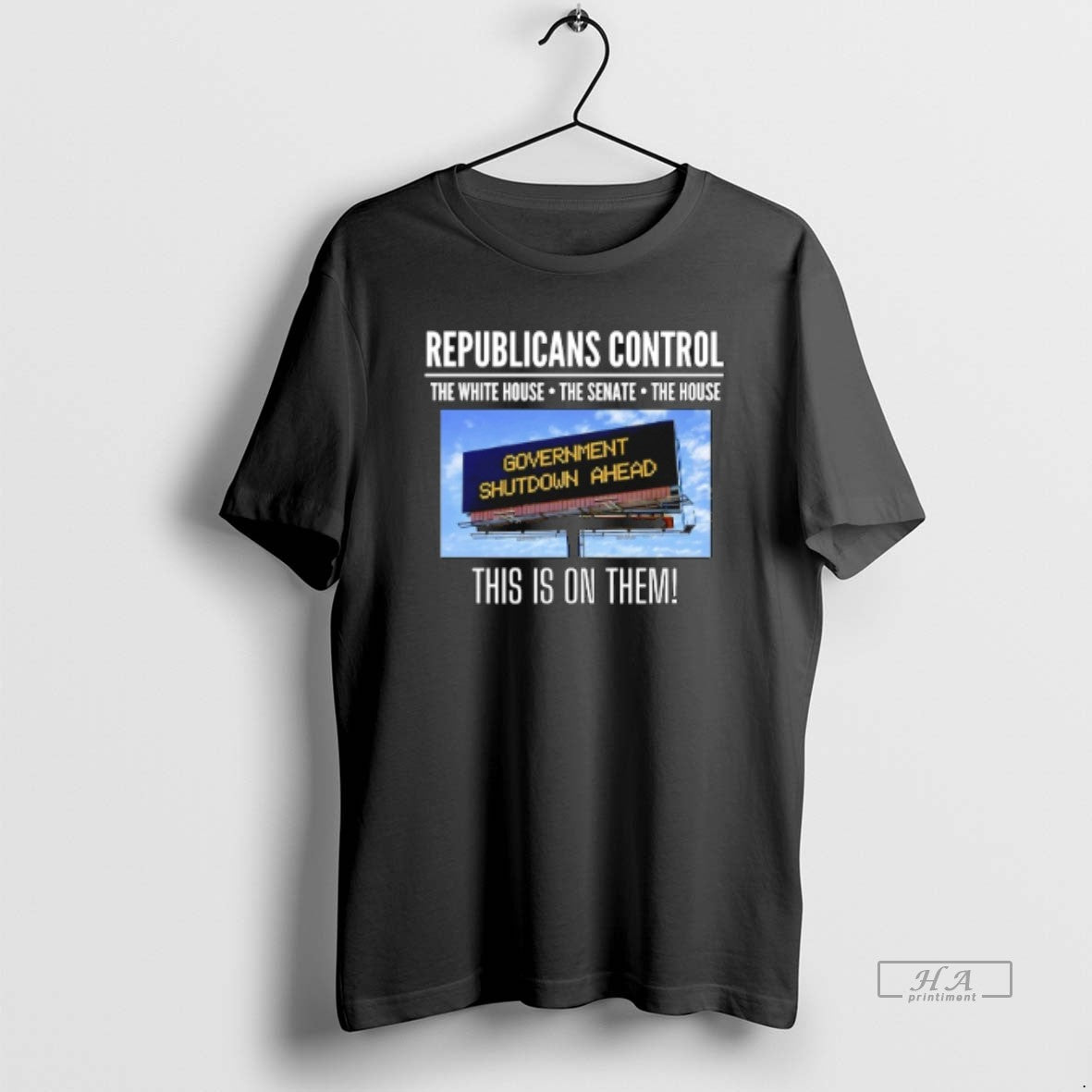 Trendy Government Shutdown Ahead Republicans Control - Adult & Kids T-Shirts, Sweatshirts & Hoodies apparel design preview 1