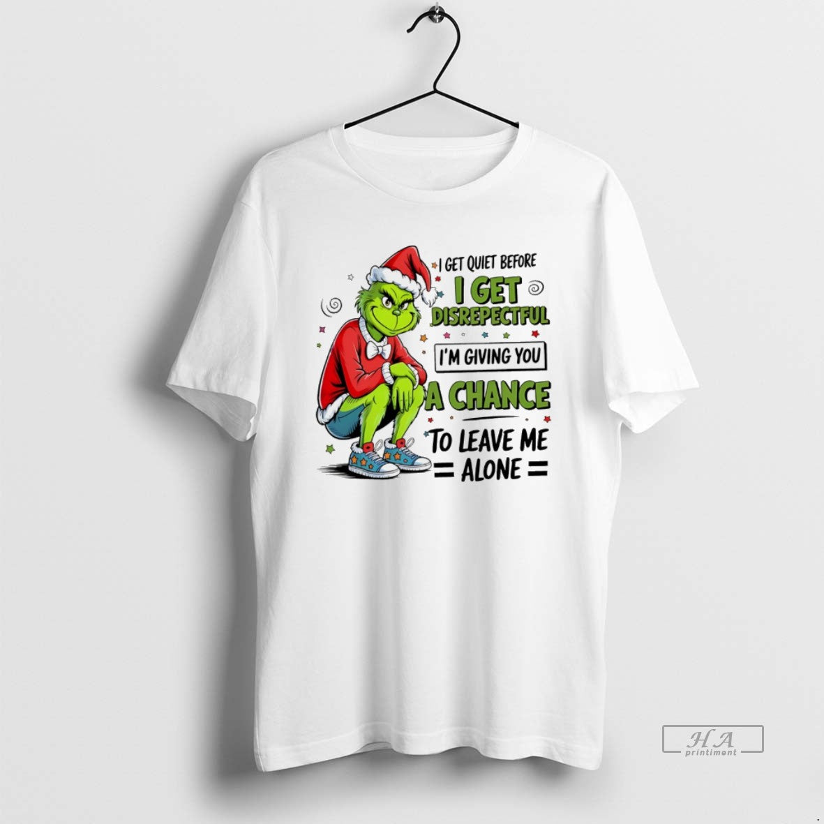 Trendy Grinch I Get Quiet Before Disrepectful Im - Adult & Kids T-Shirts, Sweatshirts & Hoodies apparel design preview 1