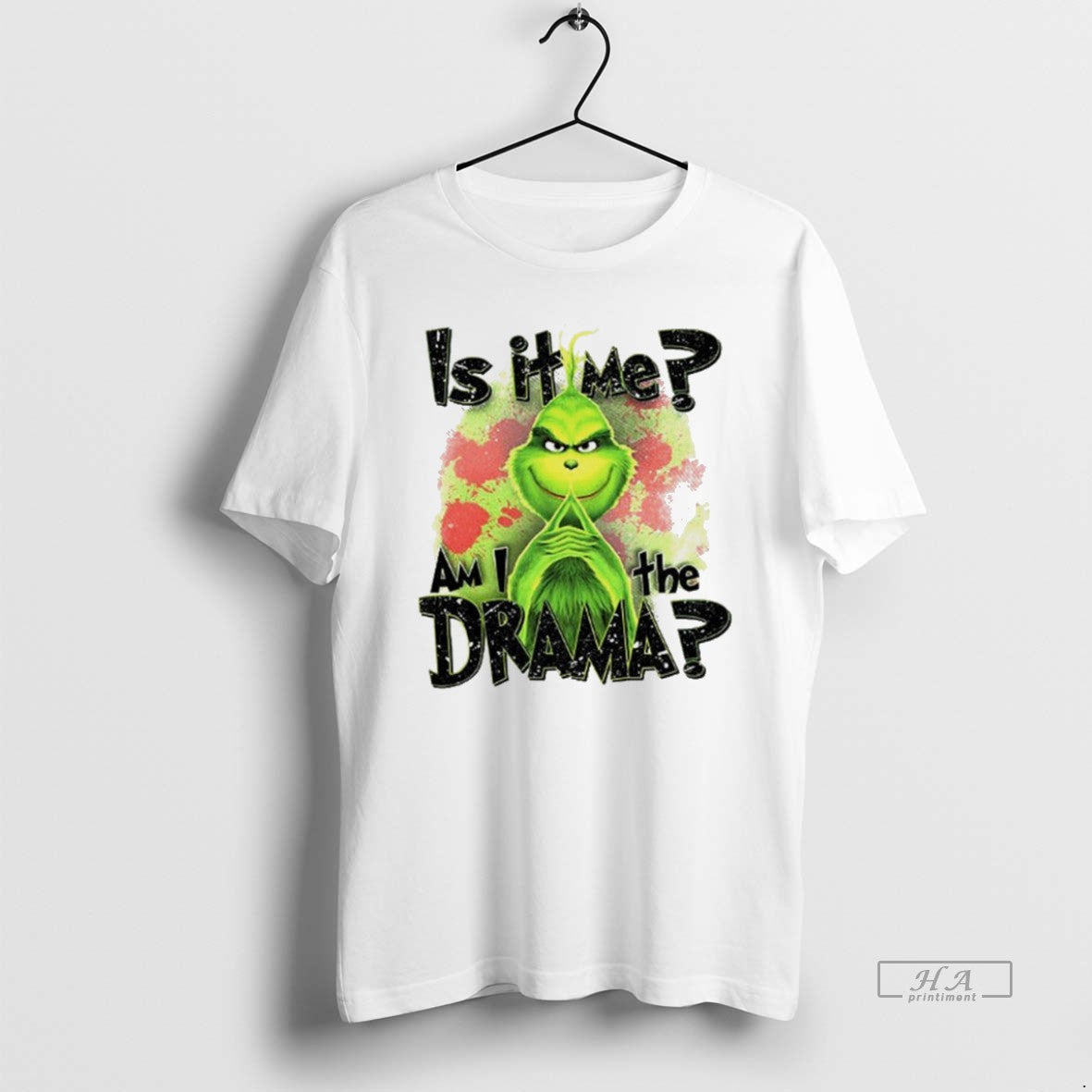 Trendy Grinch Santa Is It Me Am I The Drama Xmas - Adult & Kids T-Shirts, Sweatshirts & Hoodies apparel design preview 1