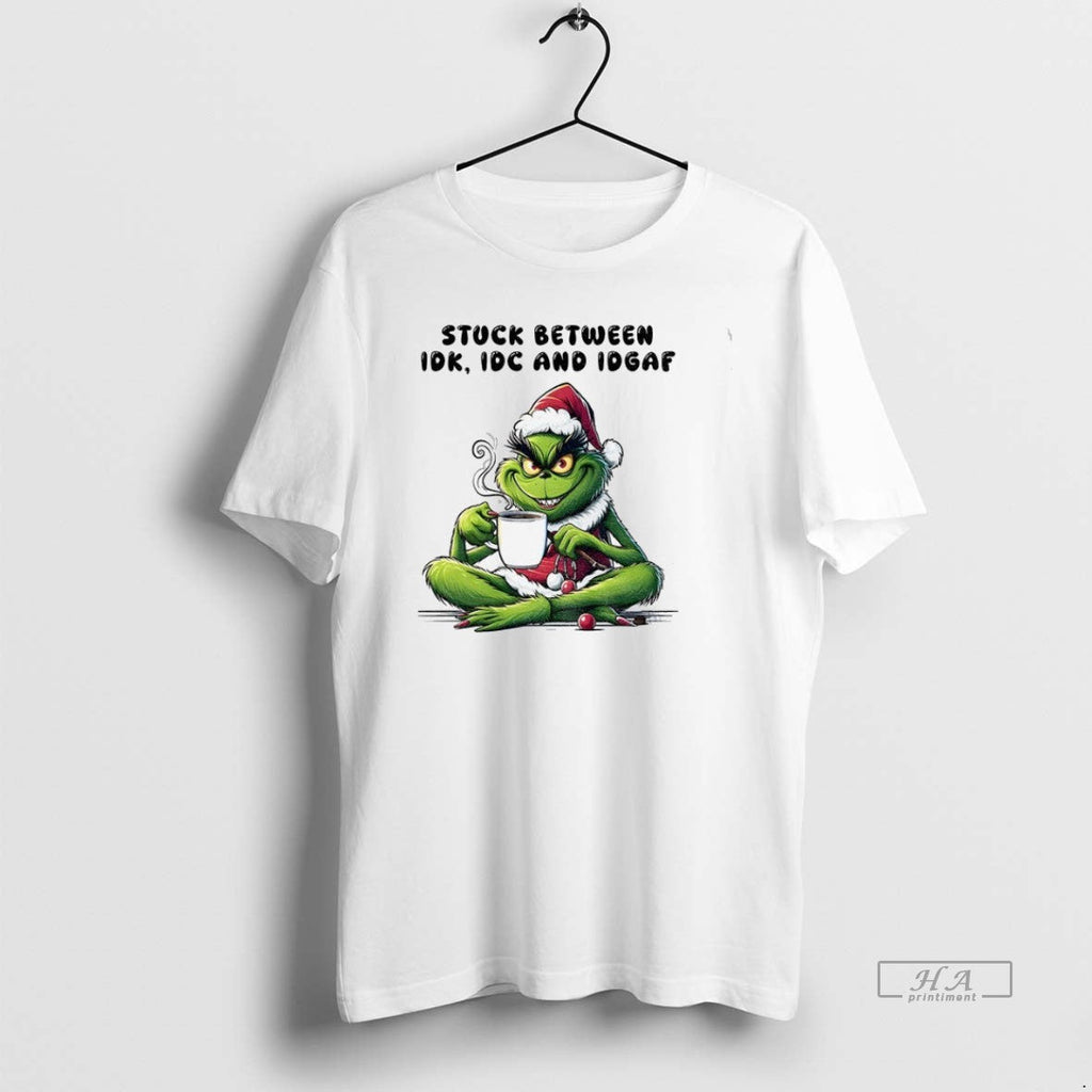 Trendy Grinch Santa Hat Stuck Between Idk Idc And - Adult & Kids T-Shirts, Sweatshirts & Hoodies apparel design preview 1