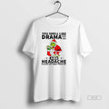 Trendy Grinch Santa Hat You Smell Like Drama And - Adult & Kids T-Shirts, Sweatshirts & Hoodies apparel design preview 1