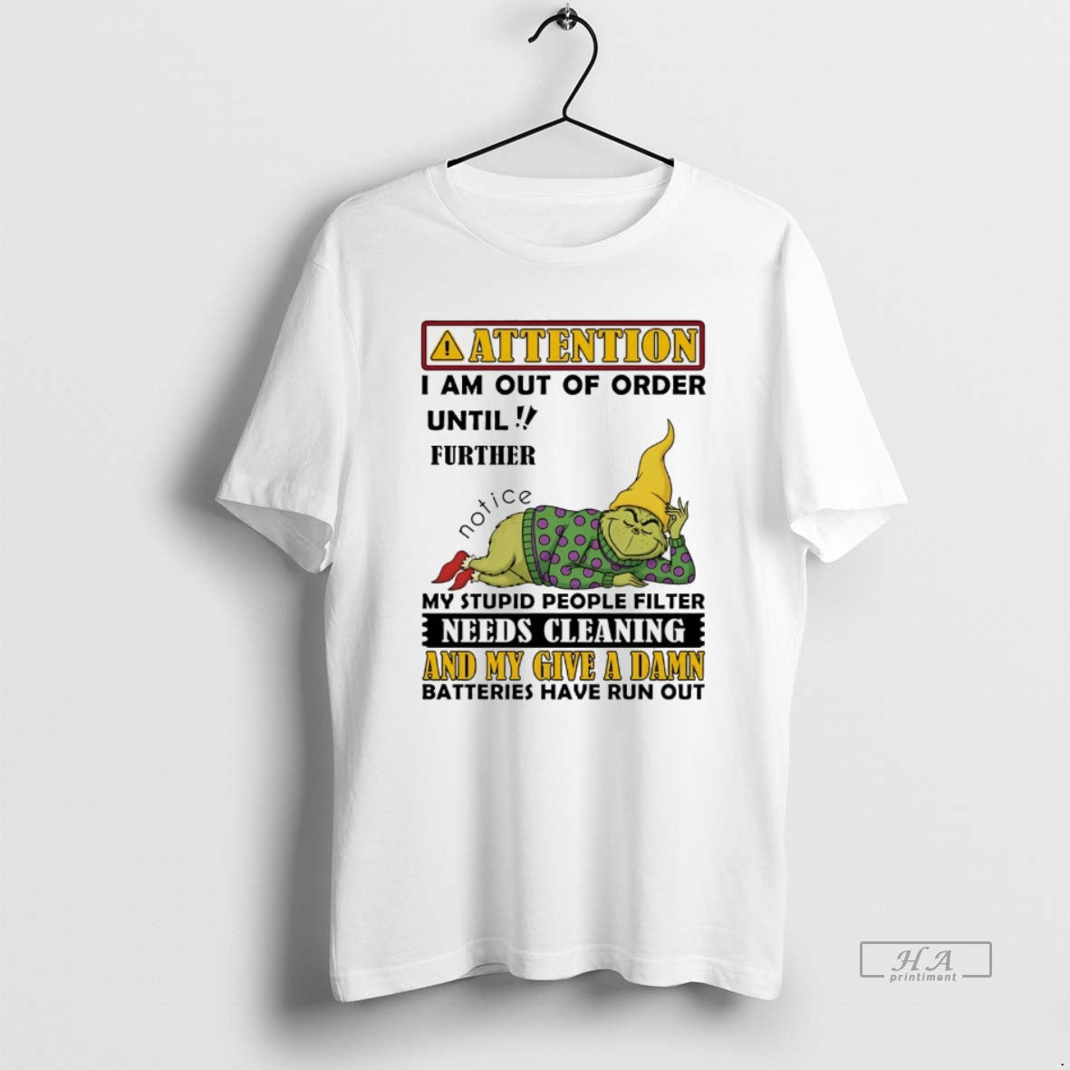 Trendy Grinch Attention I Am Out Of Order Until - Adult & Kids T-Shirts, Sweatshirts & Hoodies apparel design preview 1
