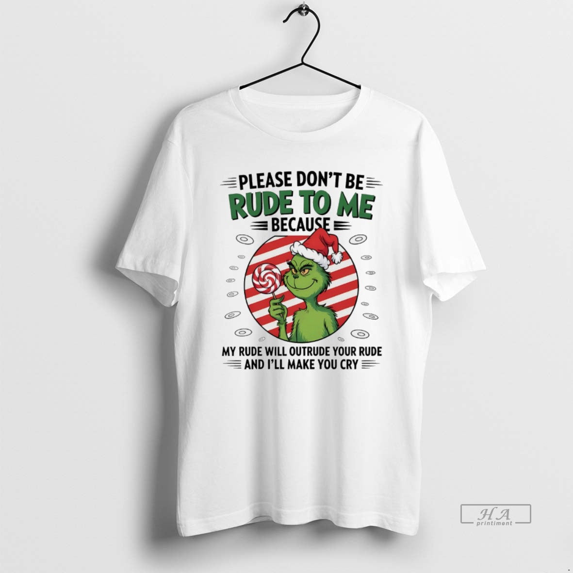 Trendy Grinch Please Dont Be Rude To Me Because My - Adult & Kids T-Shirts, Sweatshirts & Hoodies apparel design preview 1