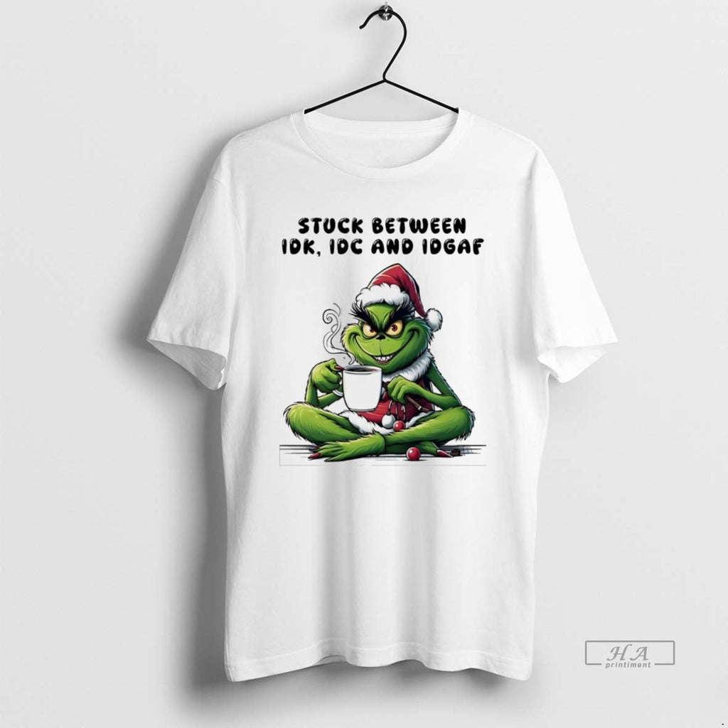 Trendy Grinch Stuck Between Idk Idc And Idgaf - Adult & Kids T-Shirts, Sweatshirts & Hoodies apparel design preview 1