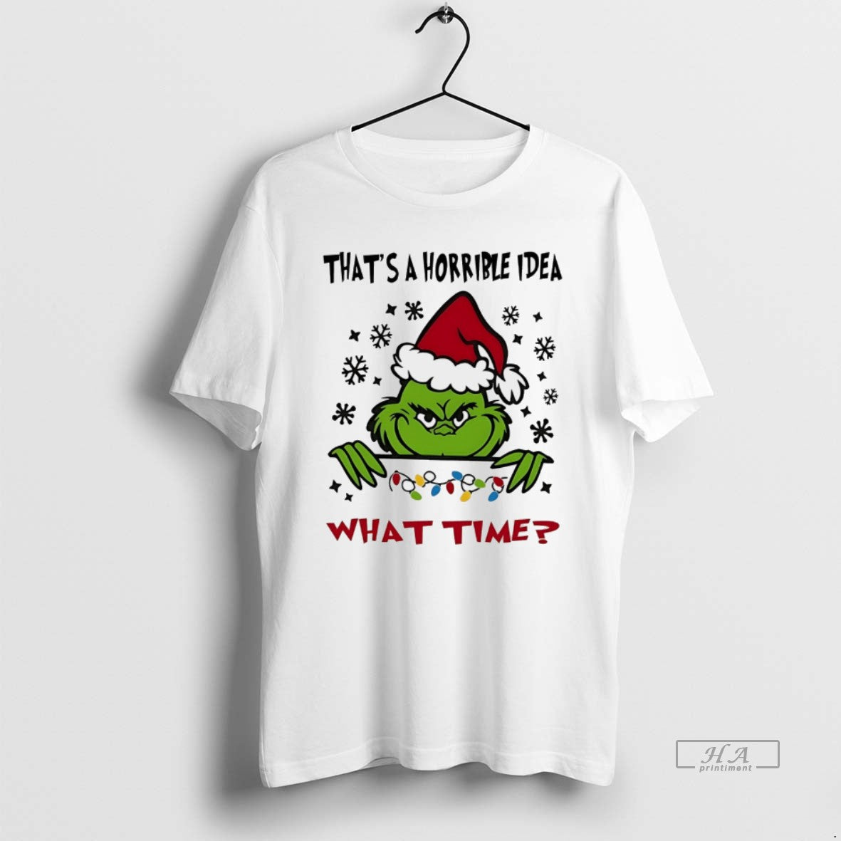 Trendy Grinch Thats A Horrible Idea What Time - Adult & Kids T-Shirts, Sweatshirts & Hoodies apparel design preview 1