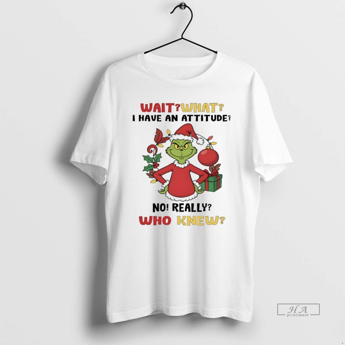 Trendy Grinch Wait What I Have An Attitude No Really - Adult & Kids T-Shirts, Sweatshirts & Hoodies apparel design preview 1