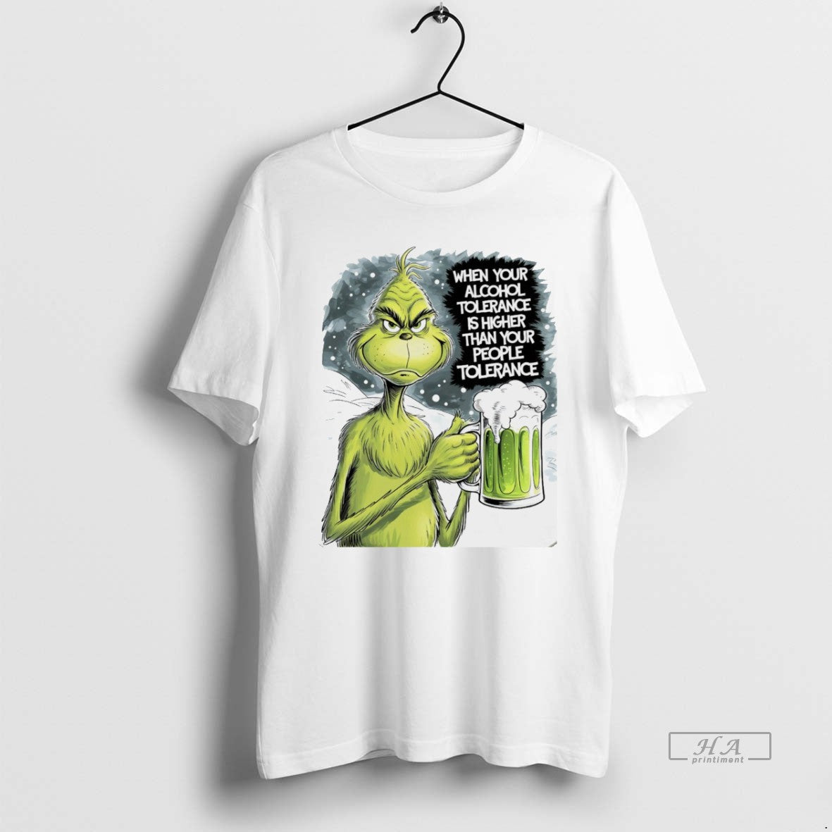 Trendy Grinch When Your Alcohol Tolerance Is Higher - Adult & Kids T-Shirts, Sweatshirts & Hoodies apparel design preview 1