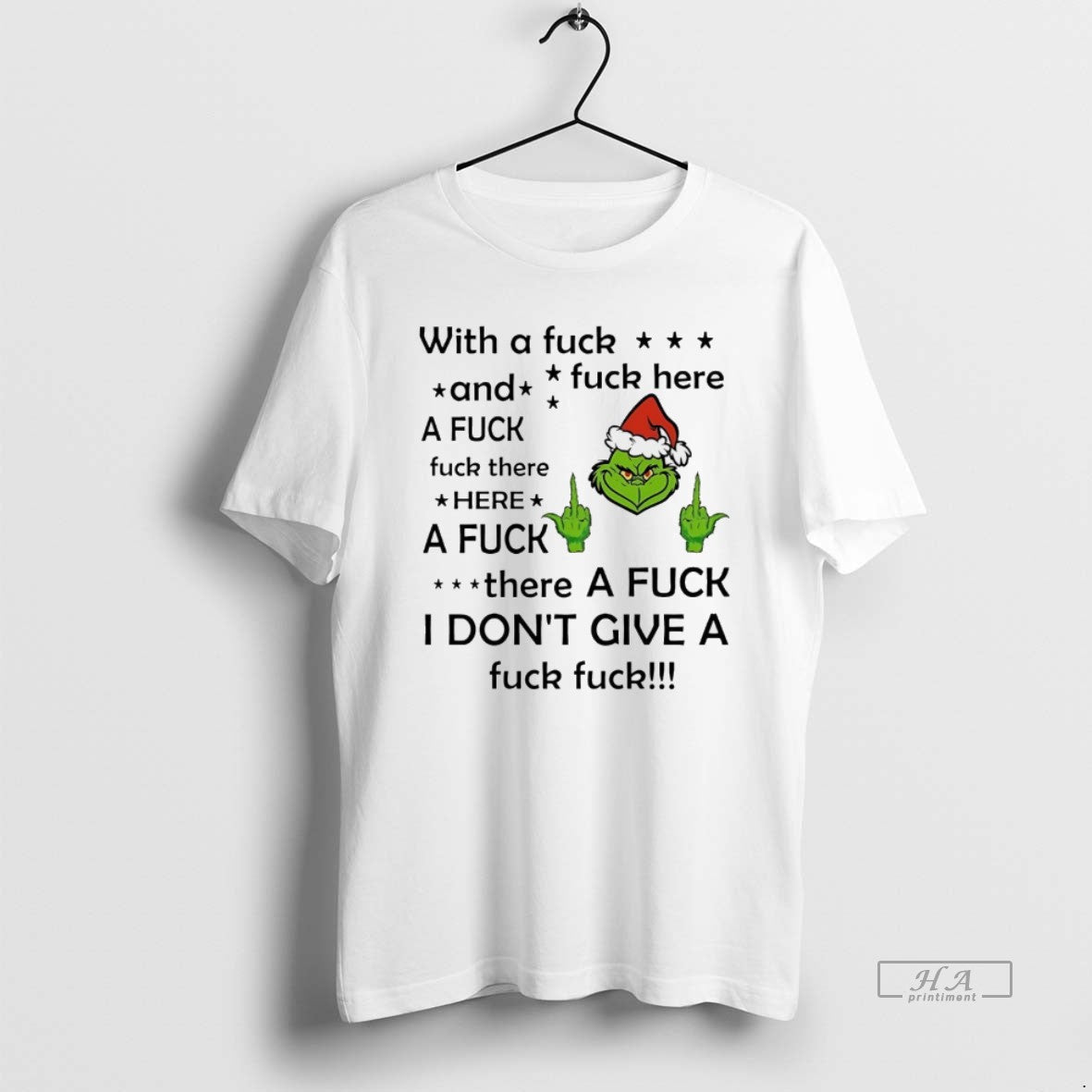Trendy Grinch With A Fuck And There Here - Adult & Kids T-Shirts, Sweatshirts & Hoodies apparel design preview 1