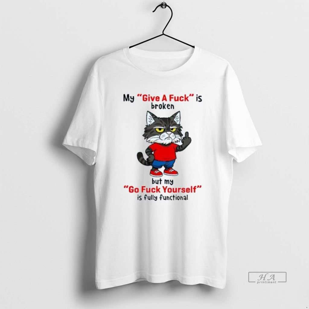 Trendy Grumpy Cat My Give A Fuck Is Broken But Go - Adult & Kids T-Shirts, Sweatshirts & Hoodies apparel design preview 1