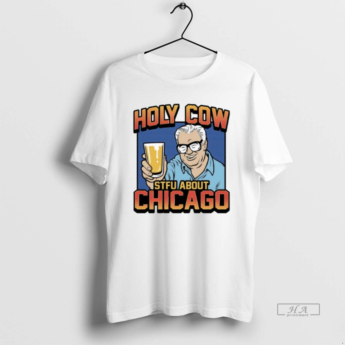Trendy Holy Cow Stfu About Chicago - Adult & Kids T-Shirts, Sweatshirts & Hoodies apparel design preview 1