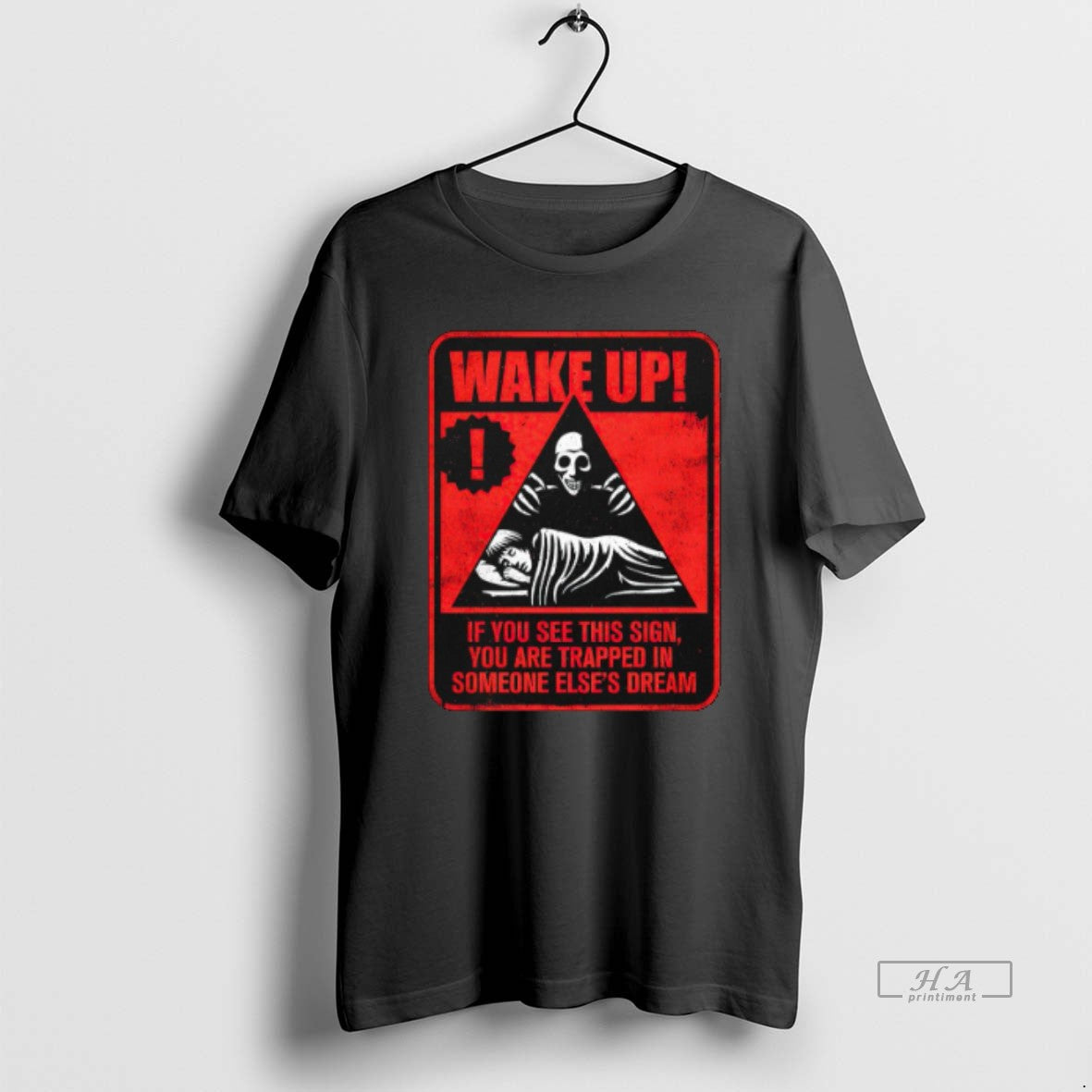 Trendy Horror Signs Dream Creatures Wake Up If You - Adult & Kids T-Shirts, Sweatshirts & Hoodies apparel design preview 1