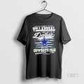 Trendy I Am A Villarreal May Not Be In Dallas But Im - Adult & Kids T-Shirts, Sweatshirts & Hoodies apparel design preview 1