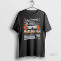Trendy I Never Dreamed Would Be A Super Cool Miami - Adult & Kids T-Shirts, Sweatshirts & Hoodies apparel design preview 1