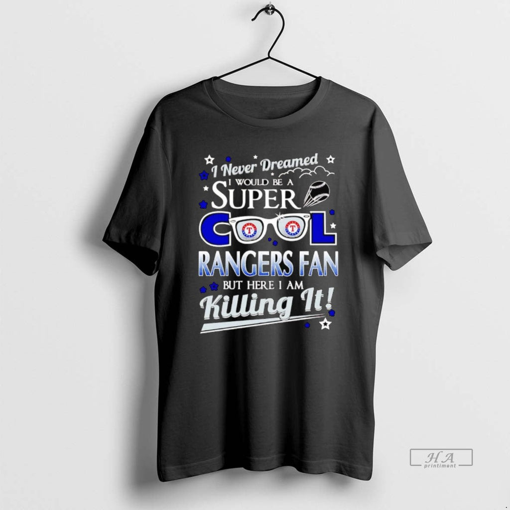 Trendy I Never Dreamed Would Be A Super Cool Texas - Adult & Kids T-Shirts, Sweatshirts & Hoodies apparel design preview 1