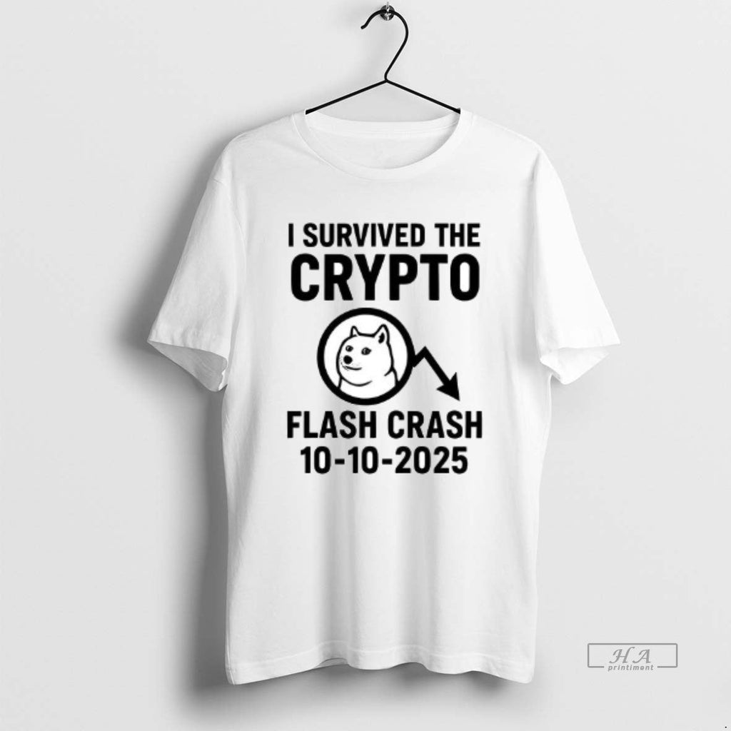 Trendy I Survived The Crypto Flash Crash 2025 Ceramic - Adult & Kids T-Shirts, Sweatshirts & Hoodies apparel design preview 1