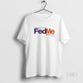 Trendy I Was Hungry And You Fed Me Fedex - Adult & Kids T-Shirts, Sweatshirts & Hoodies apparel design preview 1