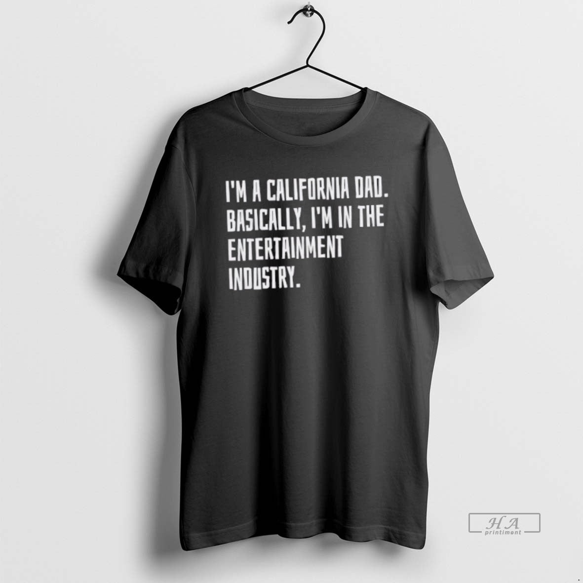Trendy Im A California Dad Basically In The - Adult & Kids T-Shirts, Sweatshirts & Hoodies apparel design preview 1
