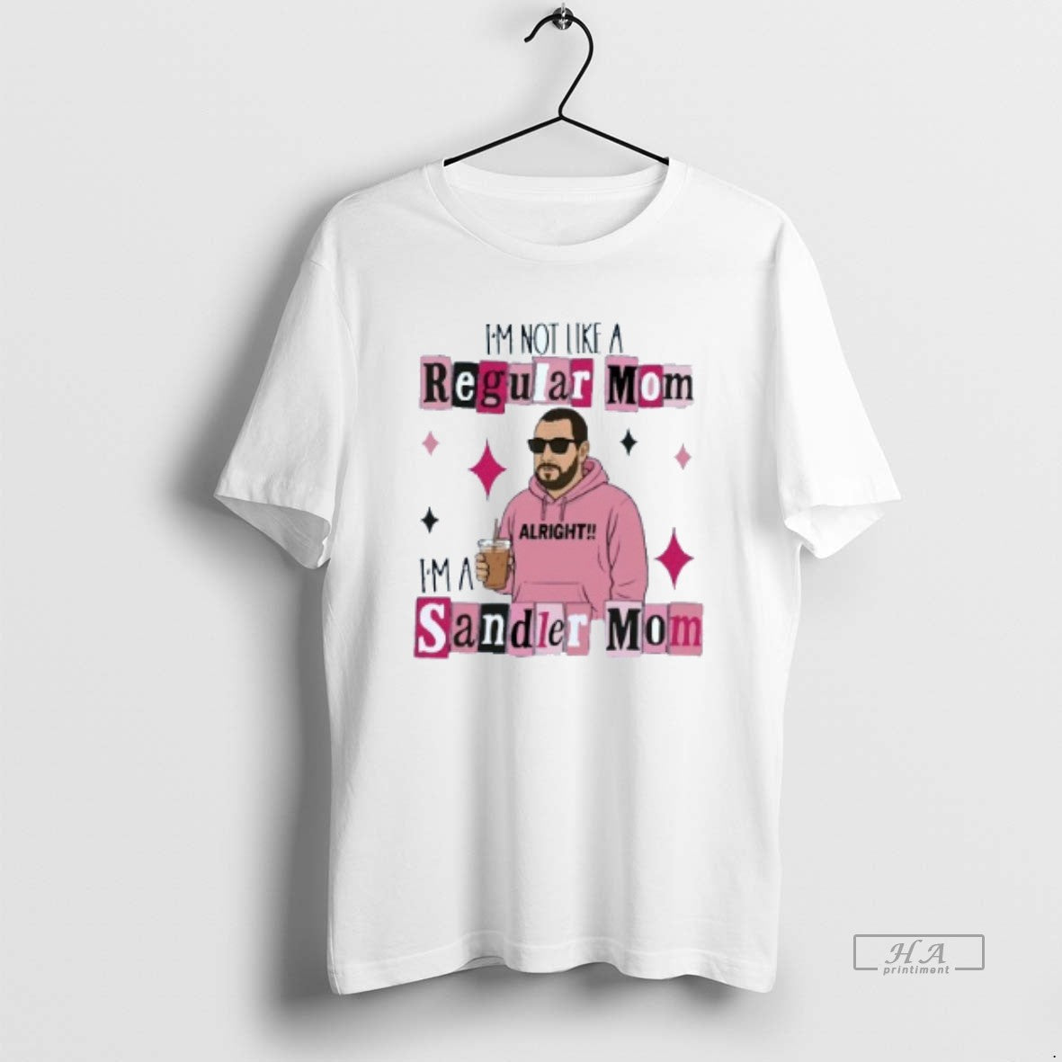 Trendy Im Not Like A Regular Mom Sandler Shihrt Mens - Adult & Kids T-Shirts, Sweatshirts & Hoodies apparel design preview 1