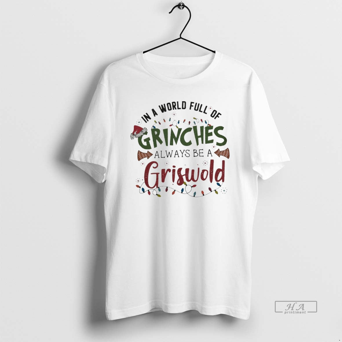 Trendy In A World Full Of Grinches Always Be Griswold - Adult & Kids T-Shirts, Sweatshirts & Hoodies apparel design preview 1