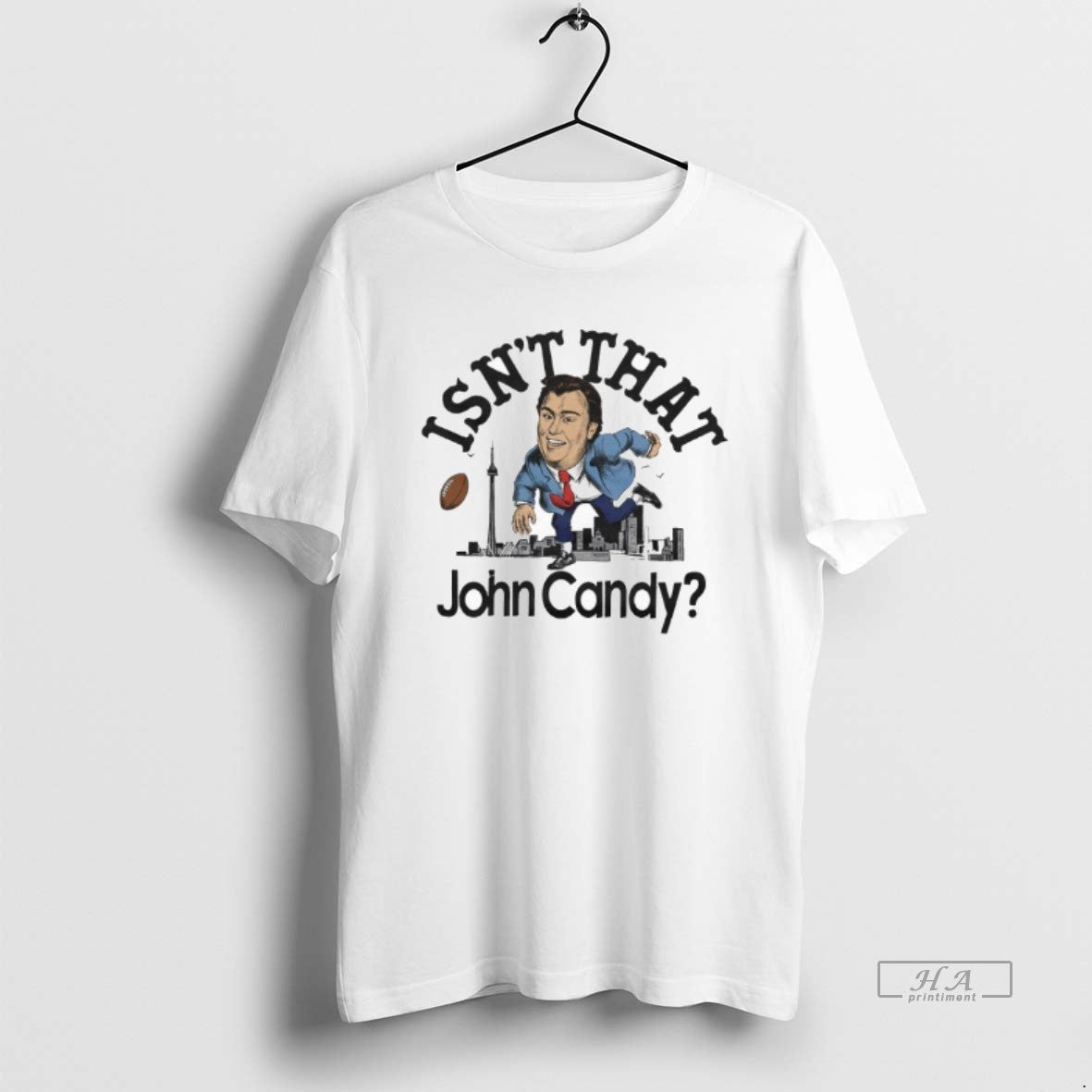 Trendy Isnt That John Candy - Adult & Kids T-Shirts, Sweatshirts & Hoodies apparel design preview 1