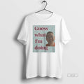 Trendy James Cage White Guess What Im Doing - Adult & Kids T-Shirts, Sweatshirts & Hoodies apparel design preview 1