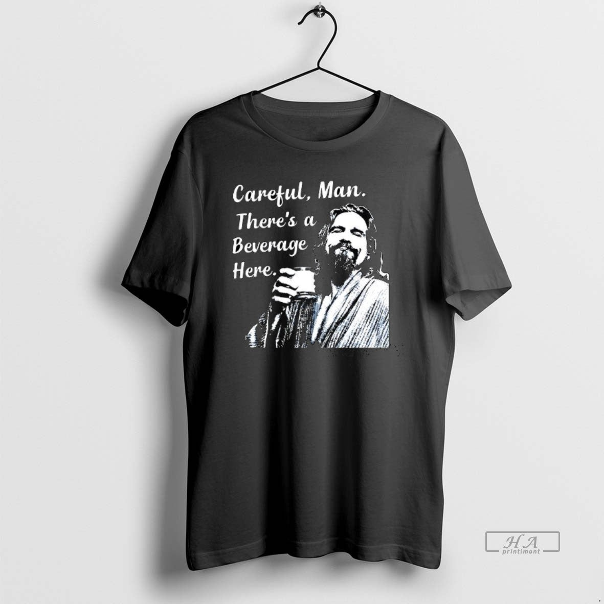 Trendy Jeff The Big Lebowski Careful Man Theres A - Adult & Kids T-Shirts, Sweatshirts & Hoodies apparel design preview 1