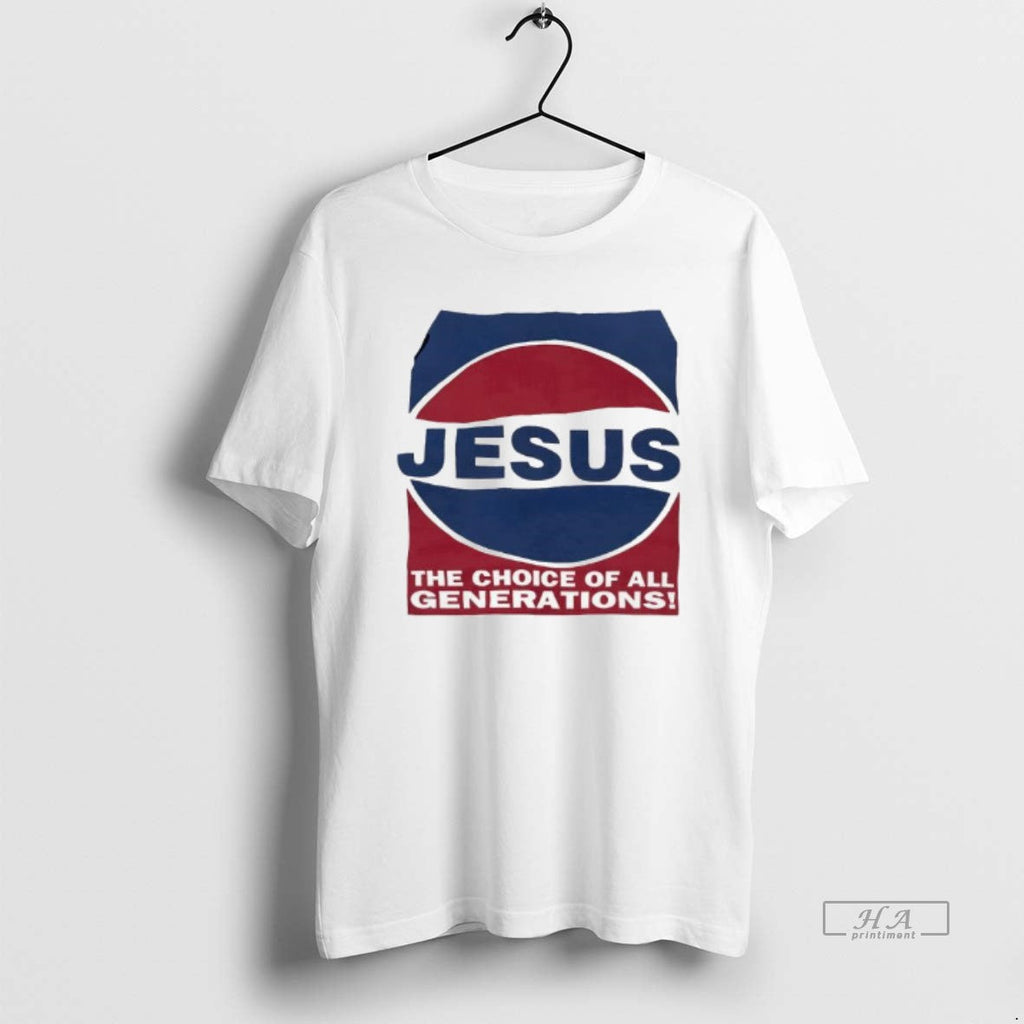 Trendy Jesus Pepsi Parody The Choice Of All - Adult & Kids T-Shirts, Sweatshirts & Hoodies apparel design preview 1