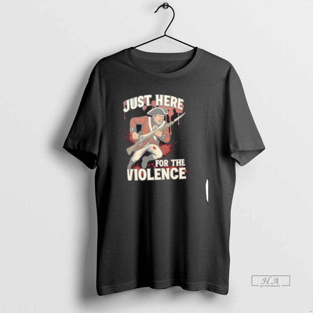 Trendy Just Here For The Violence Redcoat Bayonet - Adult & Kids T-Shirts, Sweatshirts & Hoodies apparel design preview 1