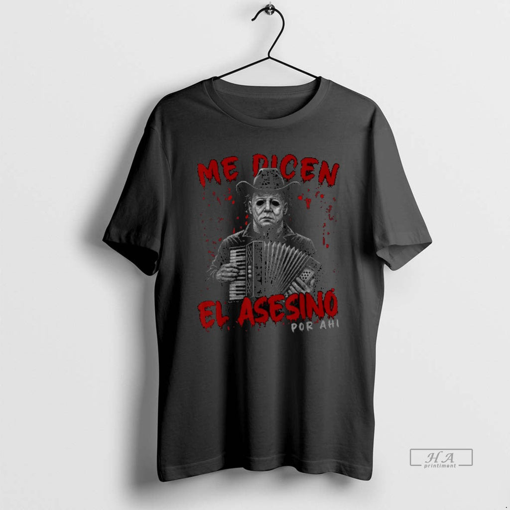 Trendy Me Dicen El Asesino Por Ahi Funny Mexican - Adult & Kids T-Shirts, Sweatshirts & Hoodies apparel design preview 1