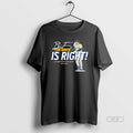 Trendy Milwaukee Brewers The Brice Is Right - Adult & Kids T-Shirts, Sweatshirts & Hoodies apparel design preview 1