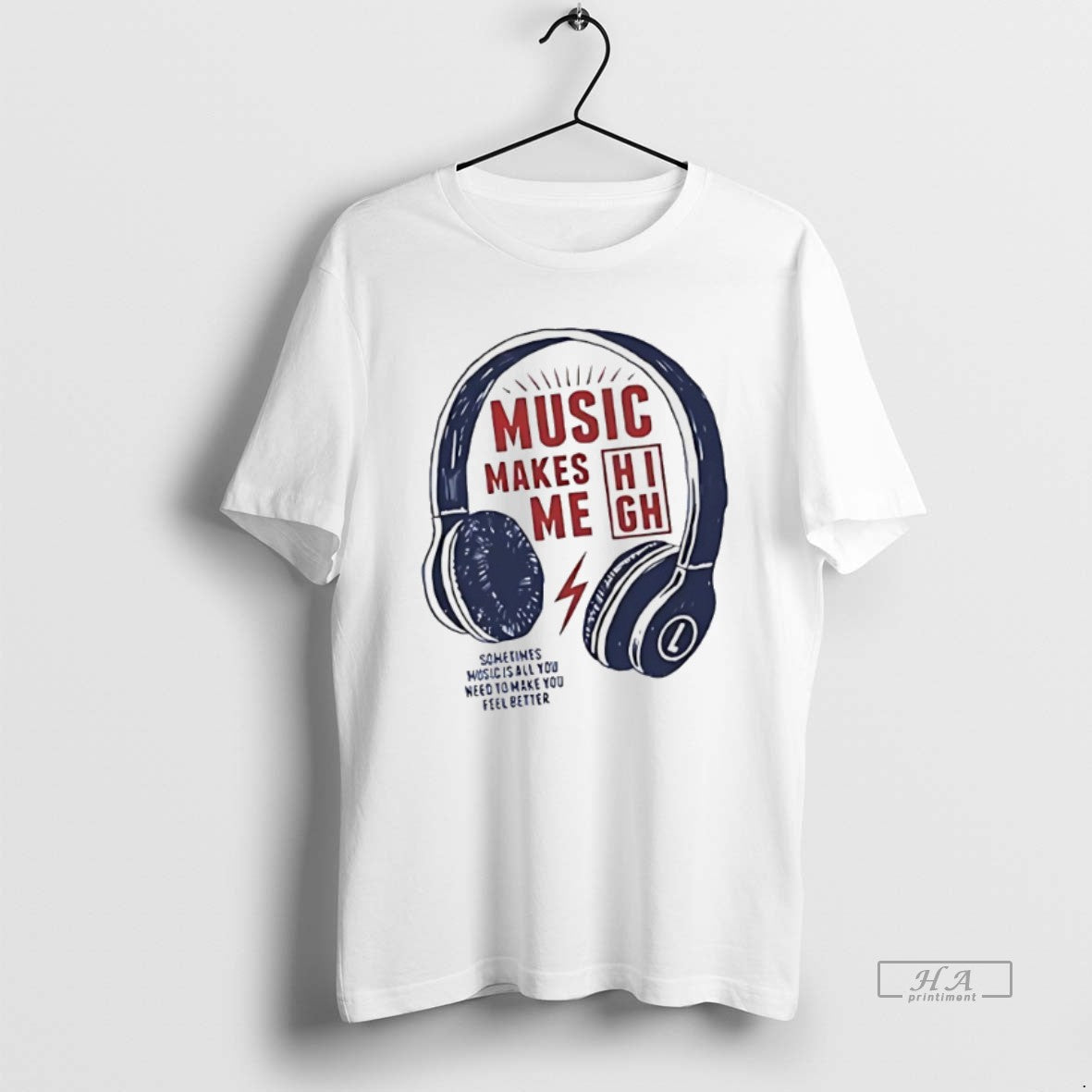 Trendy Music Make Me High Sometimes Is All You Need - Adult & Kids T-Shirts, Sweatshirts & Hoodies apparel design preview 1