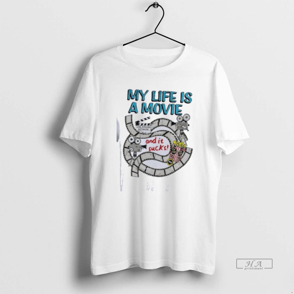 Trendy My Life A Movie And It Sucks - Adult & Kids T-Shirts, Sweatshirts & Hoodies apparel design preview 1