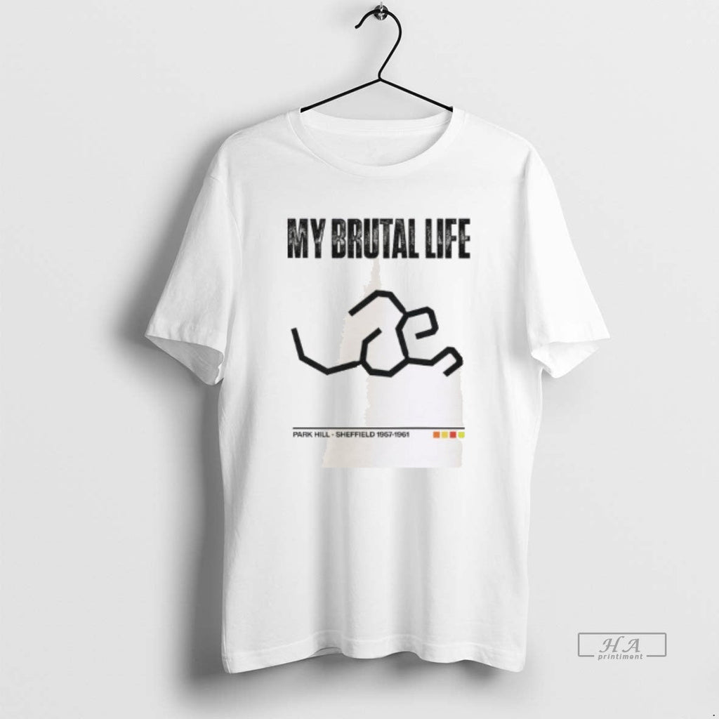 Trendy My Brutal Life Park Hill - Adult & Kids T-Shirts, Sweatshirts & Hoodies apparel design preview 1