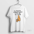 Trendy My Favorite Childhood Memory Is I Neck Not - Adult & Kids T-Shirts, Sweatshirts & Hoodies apparel design preview 1