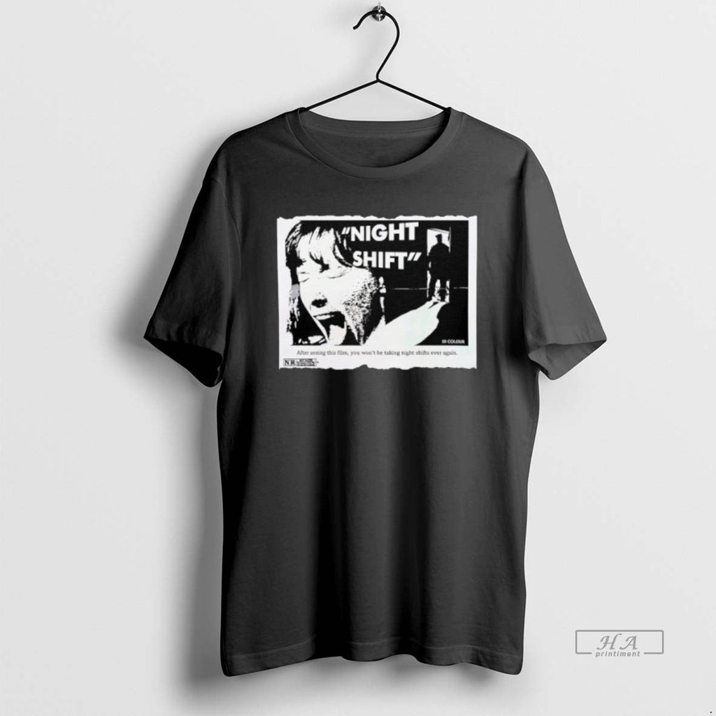 Trendy Night Shift After Seeing This Film You Wont Be - Adult & Kids T-Shirts, Sweatshirts & Hoodies apparel design preview 1
