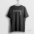 Trendy No Fishing Today Stickman - Adult & Kids T-Shirts, Sweatshirts & Hoodies apparel design preview 1