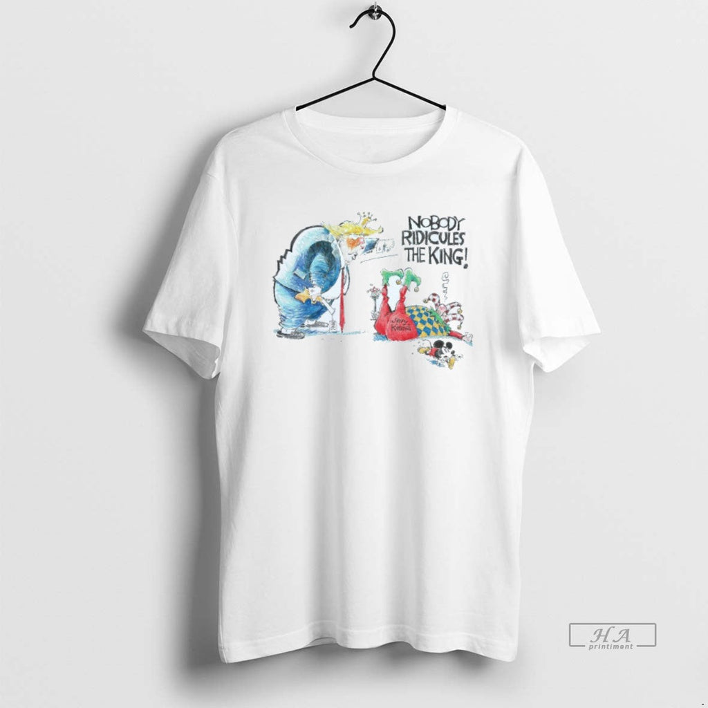 Trendy Nobody Ridicules The King Trump Clown Jimmy - Adult & Kids T-Shirts, Sweatshirts & Hoodies apparel design preview 1