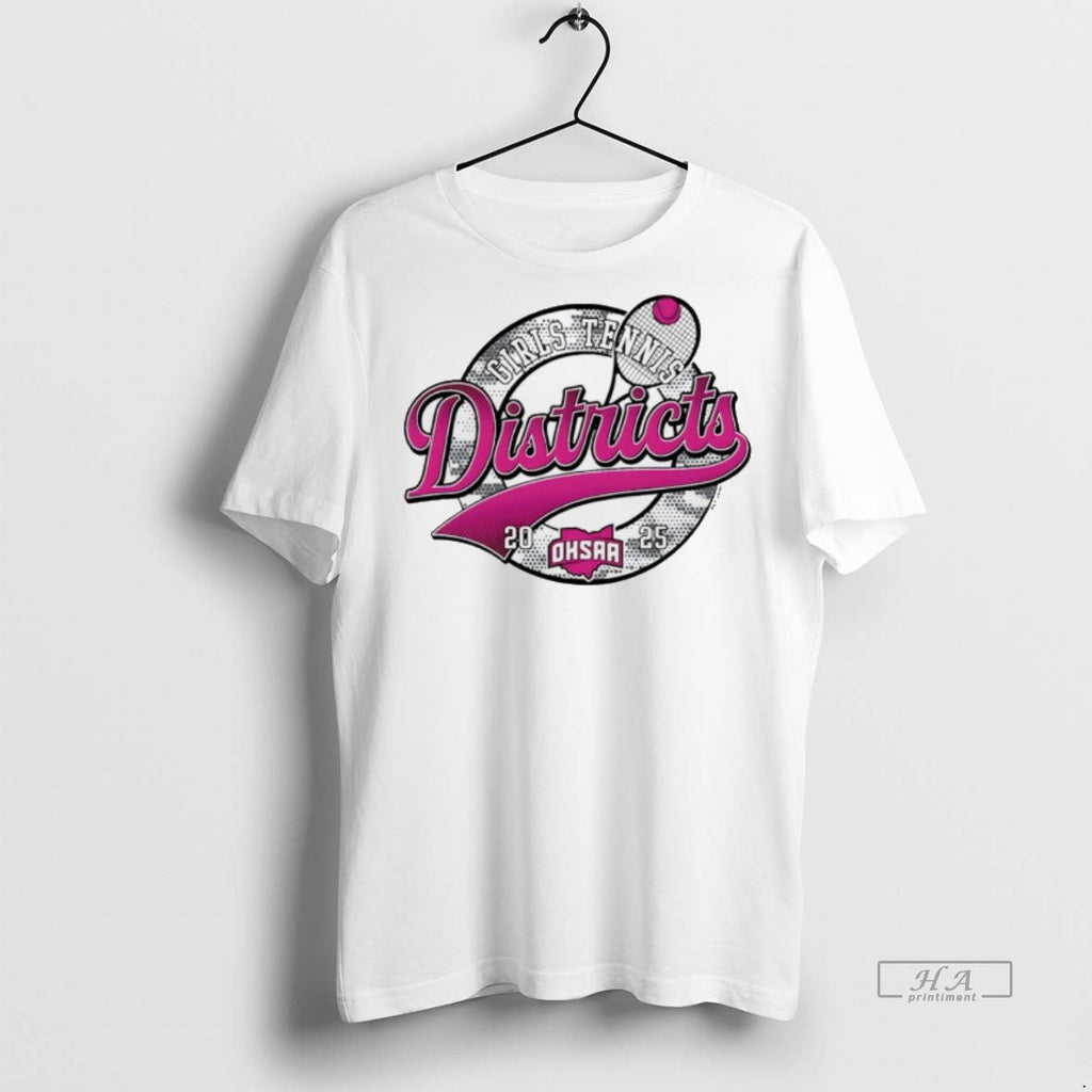 Trendy Official 2025 Ohsaa Girls Tennis Districts - Adult & Kids T-Shirts, Sweatshirts & Hoodies apparel design preview 1