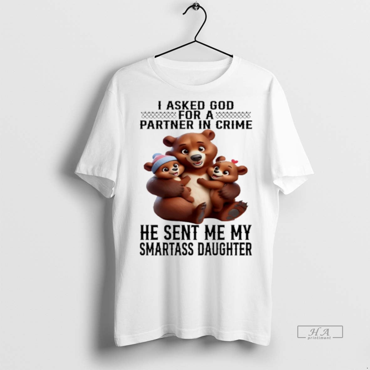 Trendy Official Bear I Asked God For A Partner In - Adult & Kids T-Shirts, Sweatshirts & Hoodies apparel design preview 1