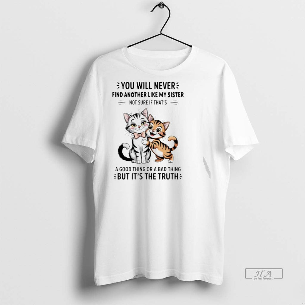 Trendy Official Cats You Will Nevers Find Another - Adult & Kids T-Shirts, Sweatshirts & Hoodies apparel design preview 1