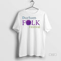 Trendy Official Durham Folk Festival Sweater - Adult & Kids T-Shirts, Sweatshirts & Hoodies apparel design preview 1